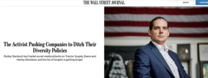 Robby Starbuck en zijn missie om bedrijven hun DEI-beleid te laten vallen (The Wall Street Journal, 2025). 